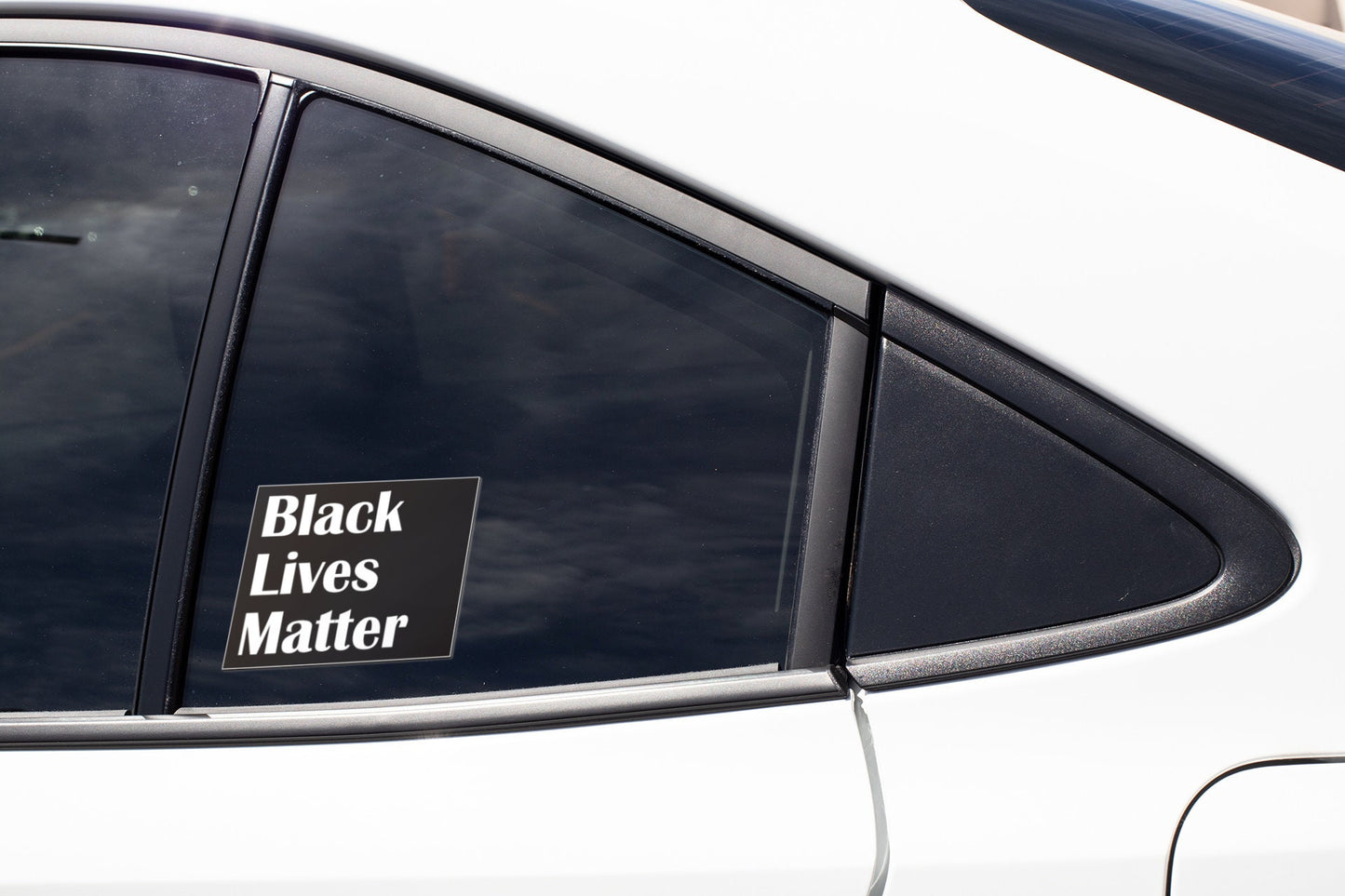 Black Lives Matter Sticker Decal / Anti Racism / Equality / Justice / End Racism / BLM
