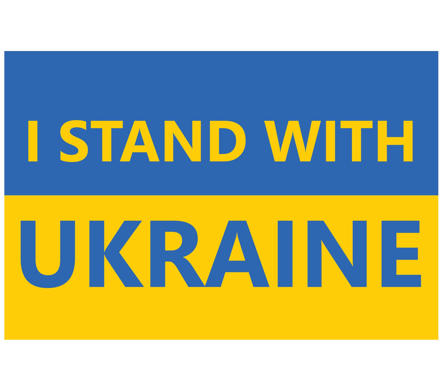 Ukraine Flag I Stand with Ukraine Sticker Decal / Russia Invasion / Anti War / Say No to War / Pray for Ukraine and Ukrainians / World Peace