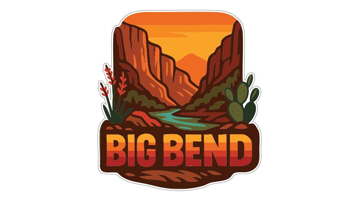 A colorful illustration depicting a scenic landscape with mountains, a river, and desert vegetation, along with the text "BIG BEND" prominently displayed.