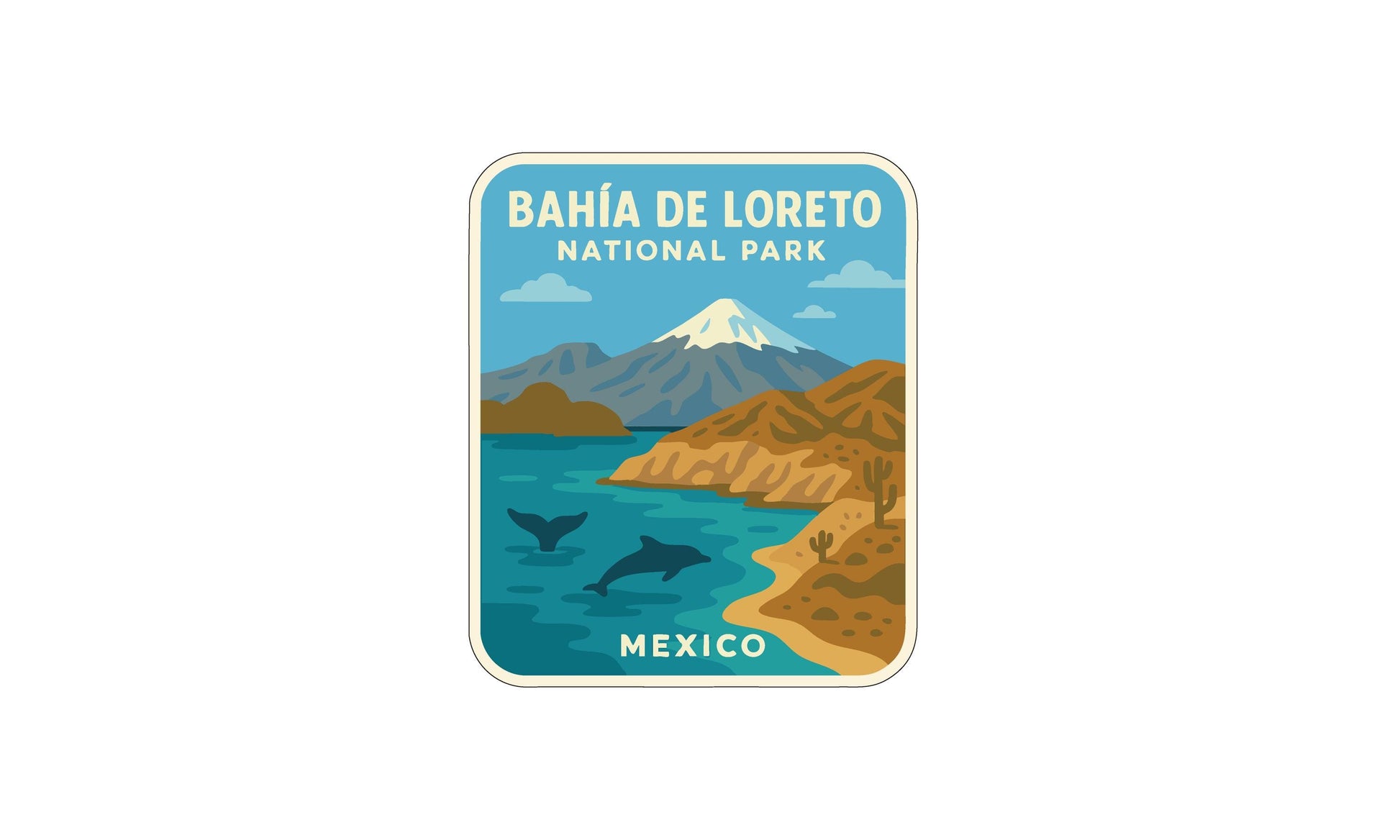 The image is a sticker or label for Bahia de Loreto National Park in Mexico, featuring a mountain landscape with a snow-capped peak, a body of water, and two dolphins swimming in the foreground.