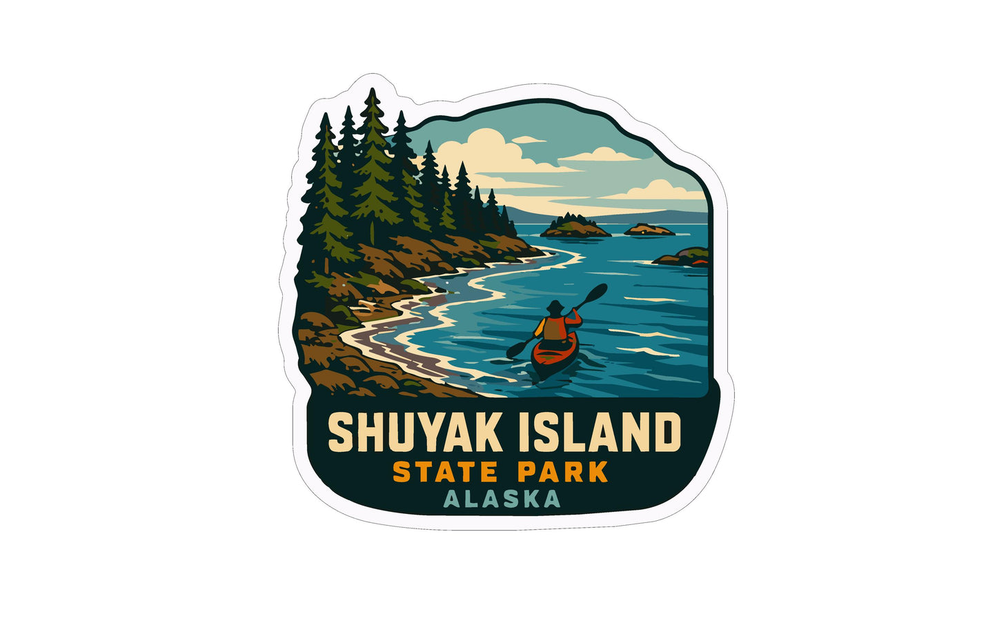 A sticker depicting a person kayaking on the water near a shoreline with pine trees, with the text "SHUYAK ISLAND STATE PARK ALASKA" prominently displayed.