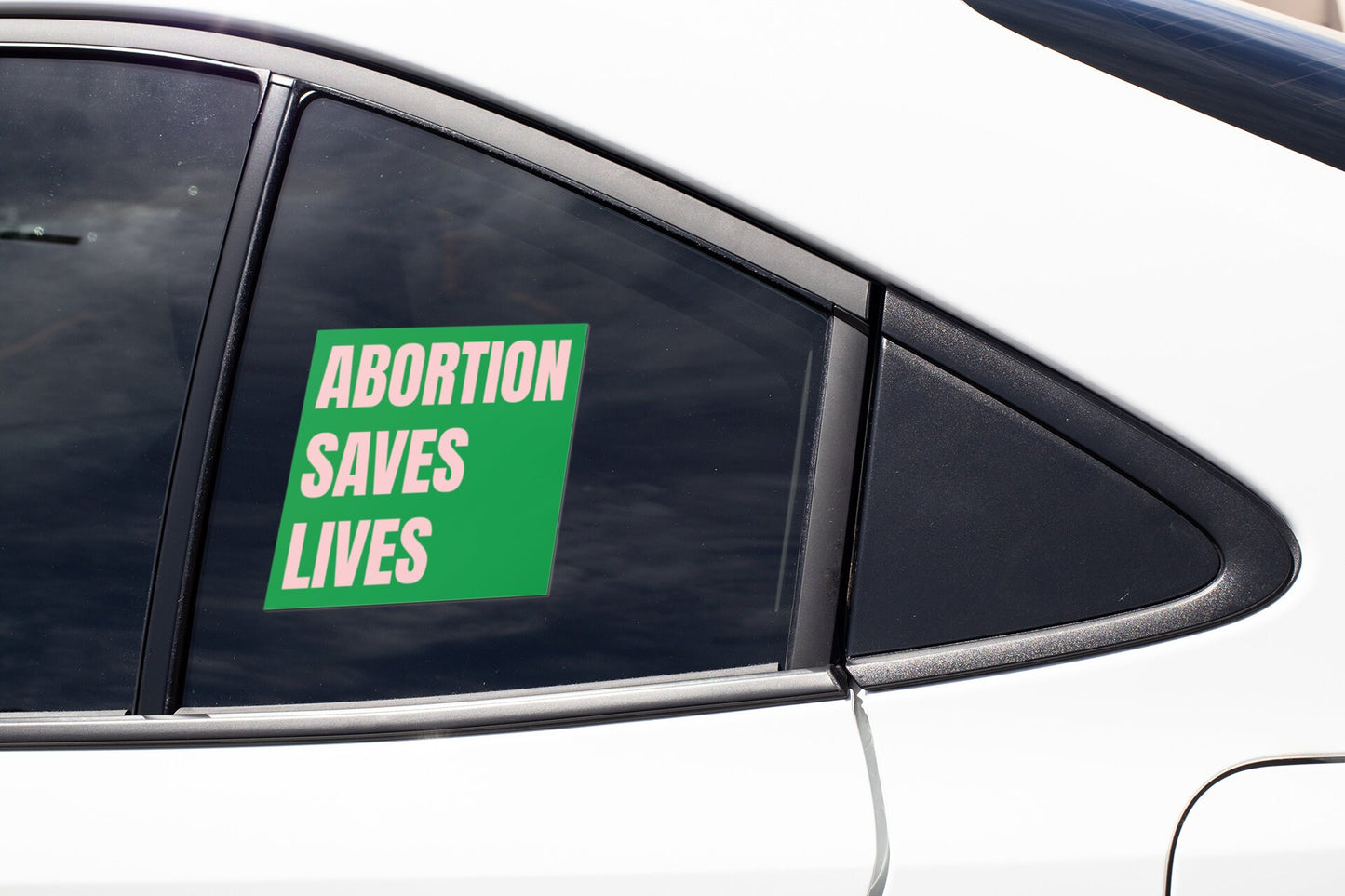 Abortion Saves Lives Sticker Decal Women's Rights Abortion is Healthcare Roe vs Wade Abortion Rights Pro Abortion Pro Choice Jane Roe