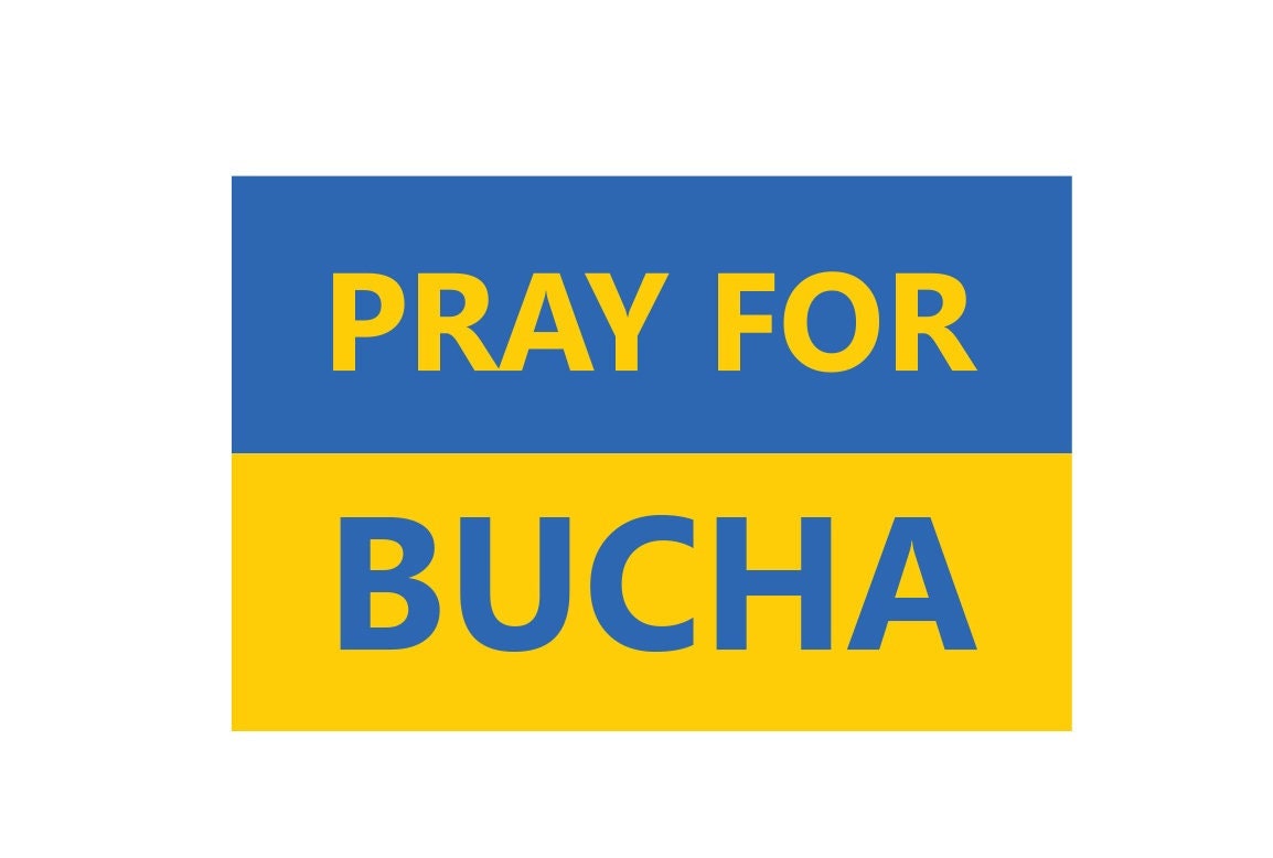 Pray for Bucha Sticker Decal Volodymyr Zelensky Glory to Ukraine I Stand with Ukraine Anti War No to War Pray for Ukraine Slava Ukraini!